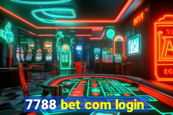 7788 bet com login